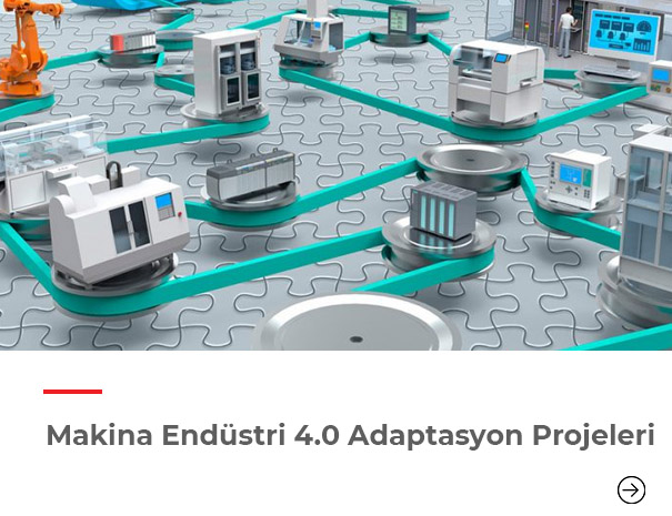 Makina Endüstri 4.0 adaptasyon projeleri