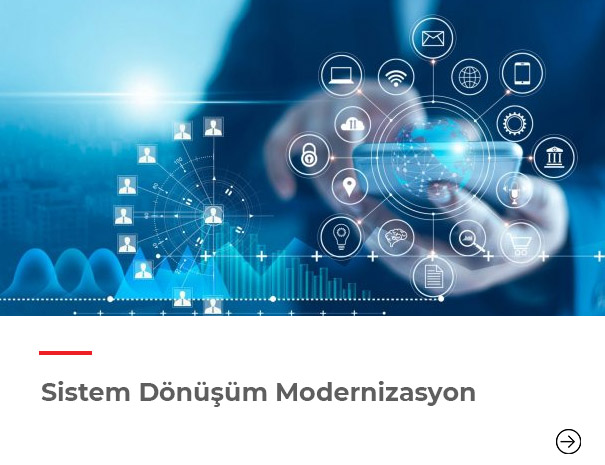 Sistem Dönüşüm Modernizasyon